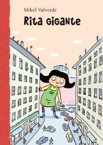 Rita Gigante (El Mundo de Rita) (Spanish Edition) (9788479421403) by Valverde, Mikel