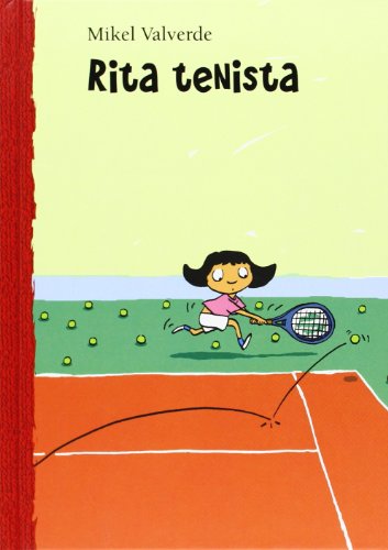 Imagen de archivo de Rita Tenista = Rita Tennis Player (El Mundo de Rita) a la venta por medimops