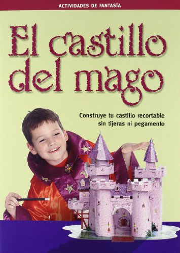 Imagen de archivo de Castillo del mago, El. Construye tu castillo recortable sin tijerass ni pegamento. a la venta por La Librera, Iberoamerikan. Buchhandlung