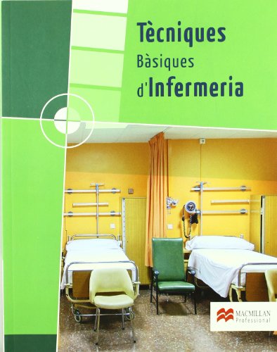Stock image for Tcniques bsiques d'infermeria Grau Mitj for sale by Iridium_Books