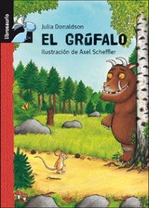 El grúfalo - Donaldson, Julia/Scheffler ( Ilustrador), Axel/Ignacio Sanz ( Traductor)