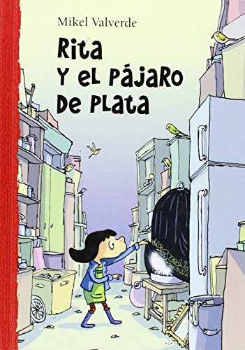 Stock image for Rita y el Pjaro de Plata for sale by Better World Books