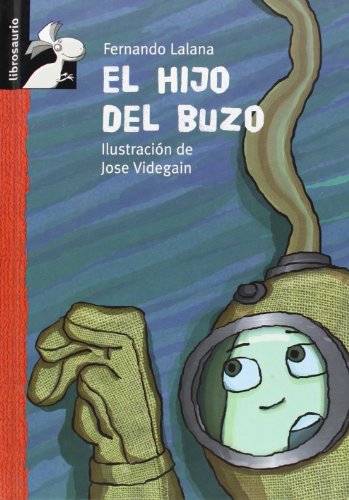 Beispielbild fr El Hijo del Buzo (Librosaurio) zum Verkauf von medimops