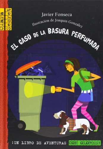 Beispielbild fr El caso de la basura perfumada (Clara Secret 1,2,3, Band 1) zum Verkauf von medimops