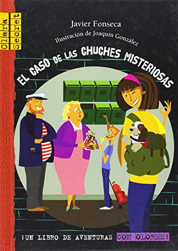 Stock image for El caso de las chuches misteriosas (Clara Secret 1,2,3, Band 2) for sale by medimops