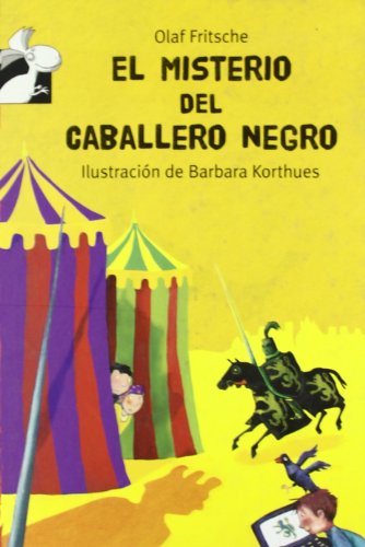 Stock image for El misterio del caballero negro / The mystery of the black horseman for sale by Ammareal