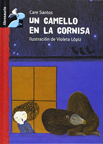 Beispielbild fr Un camello en la cornisa (Librosaurio) zum Verkauf von medimops