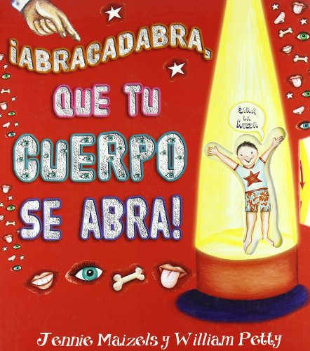 Â¡Abracadabra, que tu cuerpo se abra! (Spanish Edition) (9788479426347) by Petty, William