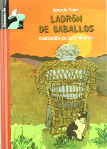 9788479428327: Ladrn de caballos (Librosaurio) (Spanish Edition)