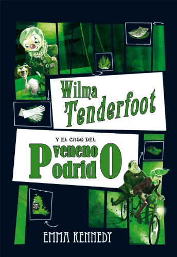 Stock image for Wilma Tenderfoot y el Caso del Veneno Podrido / Wilma Tenderfoot and the Case of the Putrid Poison for sale by Ammareal