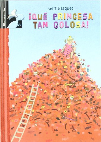 9788479429072: Qu princesa tan golosa! (Librosaurio / Bookosaurus)