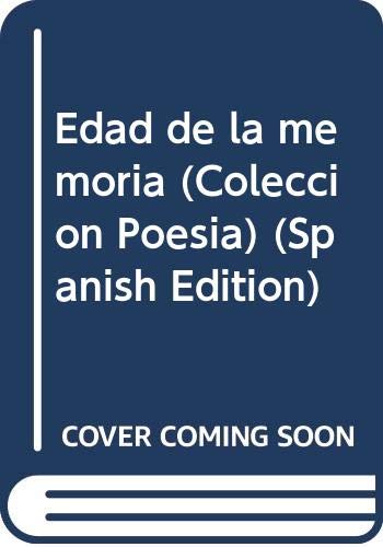Edad de la memoria (ColeccioÌn PoesiÌa) (Spanish Edition) (9788479470227) by Cruz Ruiz, Juan