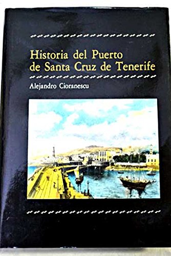 Stock image for Historia Del Puerto de Santa Cruz de Tenerife for sale by Hamelyn