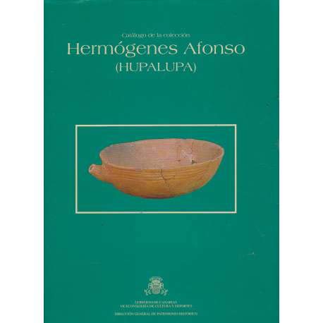 CataÌlogo de la coleccioÌn HermoÌgenes Afonso (Hupalupa) (Spanish Edition) (9788479472351) by GonzaÌlez AntoÌn, Rafael