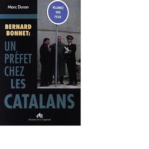 Imagen de archivo de Bernard Bonnet: Un prfet chez les catalans a la venta por Ammareal