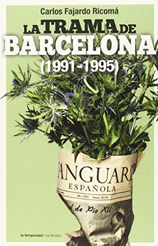 Imagen de archivo de La trama de Barcelona (1991-1995) a la venta por AG Library