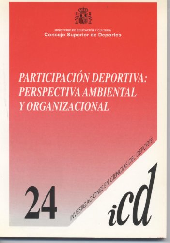 Beispielbild fr PARTICIPACIN DEPORTIVA : PERSPECTIVA AMBIENTAL Y ORGANIZACIONAL zum Verkauf von Zilis Select Books