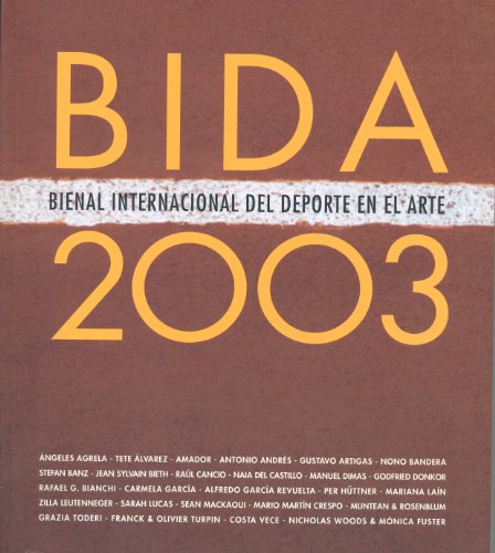 Imagen de archivo de Bida 2003. Catlogo de la Xv Bienal Internacional Del Deporte en las Bellas Artes a la venta por Hamelyn