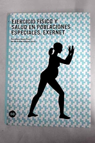 Imagen de archivo de Ejercicio fsico y salud en poblaciones especiales. Exernet (Spanish Edition) a la venta por PIGNATELLI