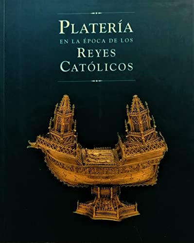 Imagen de archivo de Platera en la poca de los Reyes Catlicos a la venta por Librera Prez Galds