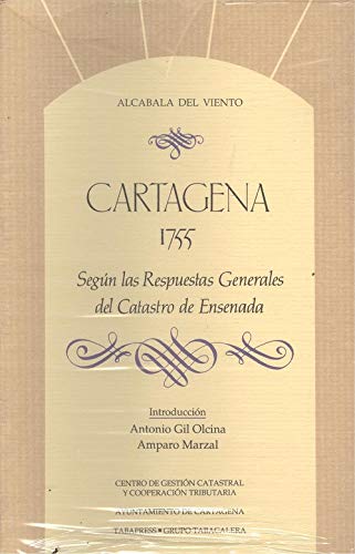 Imagen de archivo de Cartagena 1755 segn las respuestas generales del Catastro de Ensenada a la venta por Librera Cajn Desastre