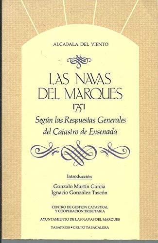 Beispielbild fr Las Navas Del Marques 1751 Segn las Respuestas Generales Del Catastro de Ensenada zum Verkauf von Hamelyn