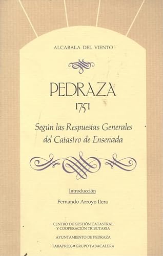 Stock image for Pedraza 1751 segn las respuestas generales del Catastro de Ensenada for sale by Librera Cajn Desastre