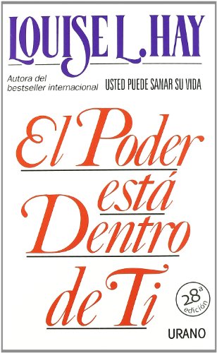 el poder esta dentro de ti luise l hay urano Ed. 1991 - Luise L. Hay