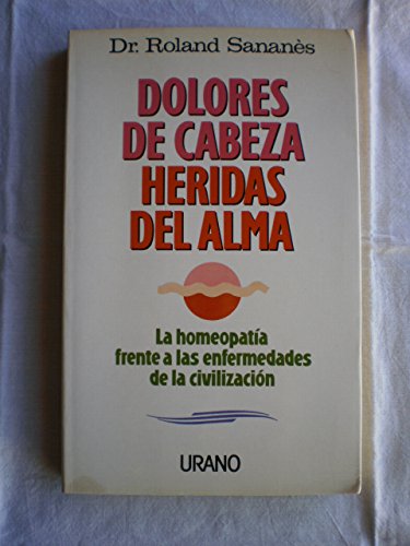 Beispielbild fr DOLORES DE CABEZA: HERIDAS DEL ALMA zum Verkauf von KALAMO LIBROS, S.L.
