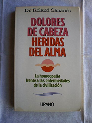 9788479530235: Dolores de cabeza, heridas del alma