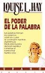 El poder de la palabra (9788479530570) by Hay, Louise L.