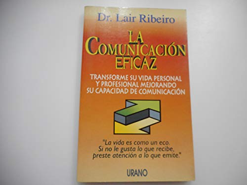 Stock image for LA Comunicacion Eficaz/the Effective Communication for sale by AwesomeBooks