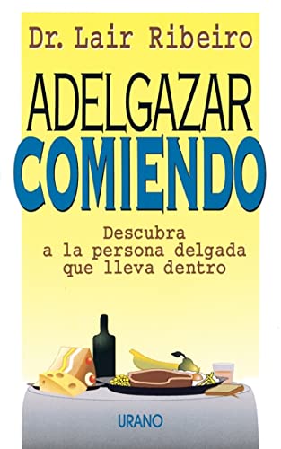Stock image for Adelgazar Comiendo for sale by Better World Books