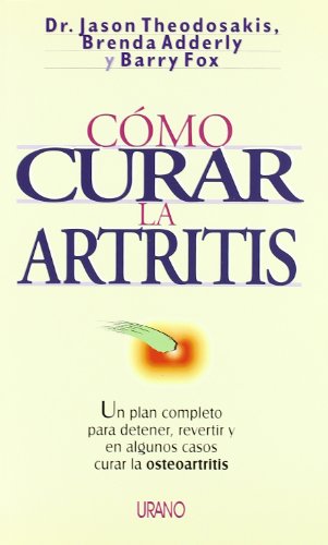 Beispielbild fr Cmo Curar la Artritis zum Verkauf von Hamelyn