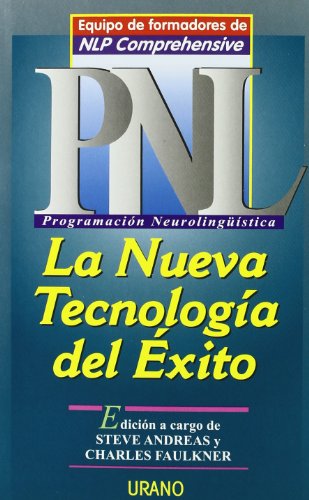 PNL - La Nueva Tecnologia del Exito: Equipo de Formadores de NLP Comprehensive (9788479532215) by Andreas, Steve