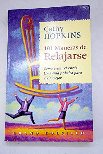 101 Maneras de Relajarse (Spanish Edition) - Cathy Hopkins