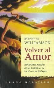 Stock image for Volver al Amor = A Return to Love for sale by ThriftBooks-Dallas