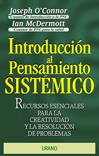 IntroducciÃ³n al pensamiento sistÃ©mico (Spanish Edition) (9788479532505) by McDermott, Ian; O'Connor, Joseph