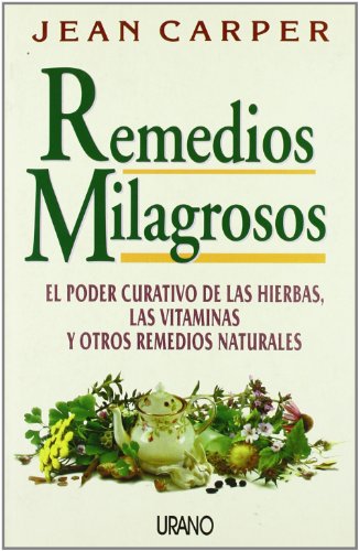 Remedios milagrosos (9788479532529) by Carper, Jean