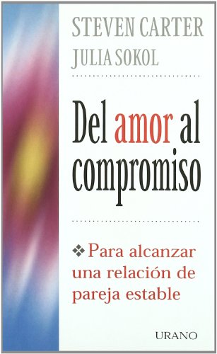 9788479533557: Del Amor Al Compromiso