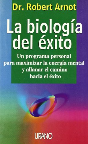 La Biologia Del Exito (9788479533991) by Arnot, Bob