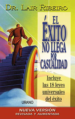 Imagen de archivo de El ?xito no llega por casualidad (Programaci?n Neuroling??stica) (Spanish Edition) a la venta por SecondSale