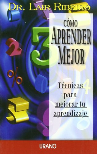 Imagen de archivo de Cmo aprender mejor : tcnicas para mejorar tu aprendizaje (Programacin Neurolingstica) a la venta por medimops