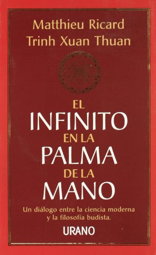 Beispielbild fr EL INFINITO EN LA PALMA DE LA MANO. UN DILOGO ENTRE LA CIENCIA MODERNA Y LA FILOSOFA BUDISTA zum Verkauf von CORRAL DE LIBROS