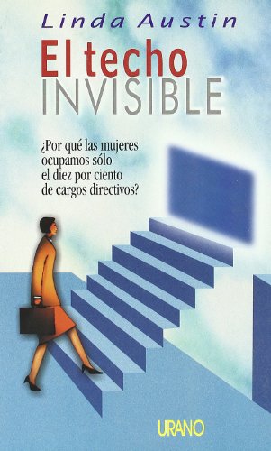 Beispielbild fr EL TECHO INVISIBLE zum Verkauf von KALAMO LIBROS, S.L.