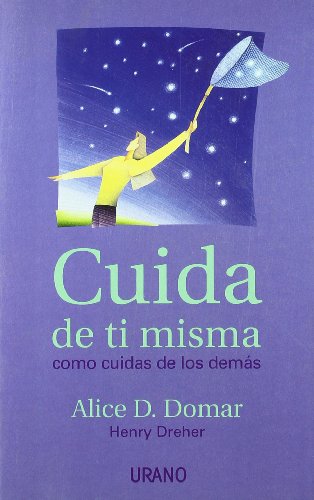 Stock image for Cuida de ti misma (Crecimiento personDomar, Alice; Dreher, Henry for sale by Iridium_Books