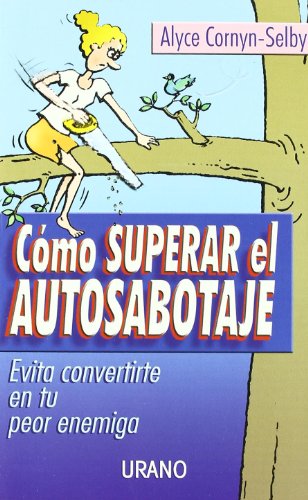 9788479535094: Como Superar El Autosabotaje