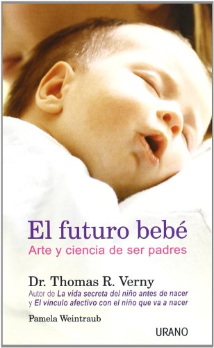 Beispielbild fr El futuro beb? (Crecimiento personal) (Spanish Edition) zum Verkauf von SecondSale