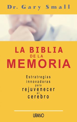Beispielbild fr La Biblia de la Memoria Estrategias Innovadoras para Rejuvenecer el Cerebro zum Verkauf von Hamelyn