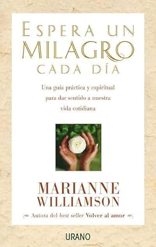 Stock image for Espera un Milagro (Everyday Grace) (Spanish Edition) by Williamson, Marianne for sale by Iridium_Books